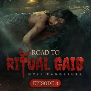 Episode 3: Ritual Gaib