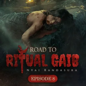 Episode 8: Ritual Gaib