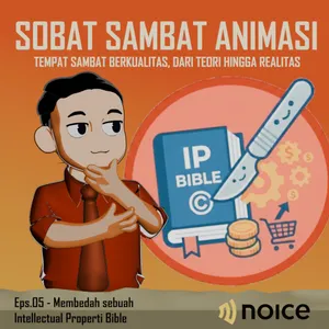 Eps.05 - Membedah IP Bible (Kitab Suci Kekayaan Intelektual)