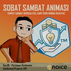 Eps.06 - Persiapan Membuat Intellectual Property Bible
