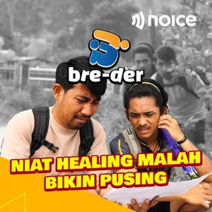 Niat Healing Malah Bikin Pusing