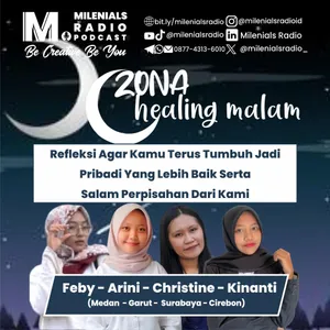 REFLEKSI AGAR KAMU TERUS TUMBUH JADI PRIBADI YANG LEBIH BAIK  - ZONA HEALING MALAM LAST FINAL EPS 2