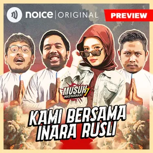 [PREVIEW] E206: Kami Bersama Inara Rusli
