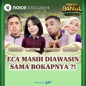 E13: Eca Masih Diawasin Sama Bokapnya?!