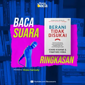 Solusi terbaik berhenti Overthinking sekarang juga! | Ringkasan Buku Berani Tidak Disukai