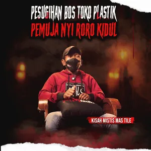 14 TAHUN SAYA SIMPAN 'RAHASIA' INI MANG !! "PELAKU PESUGIHAN NYI RORO KIDUL BOS TOKO PLASTIK" (EPS 850)