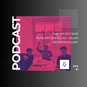 Me 'muda' kan pengertian Islam dengab tujuan Islam Berkemajuan