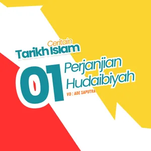 Perjanjian Hudaibiyah - Ceritain Tarikh Islam #1 