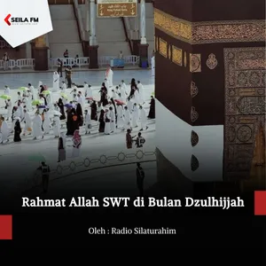 Rahmat Allah SWT di Bulan Dzulhijjah