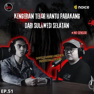 Kengerian Teror Hantu Parakang Dari Sulawesi Selatan