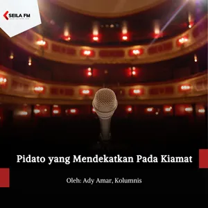 Pidato yang Mendekatkan Pada Kiamat