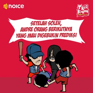 Selain Soleh, Andre Orang berikutnya yang Mau Digebukin Prediksi! | Podtoon #3