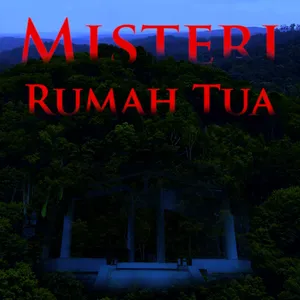 Misteri RUmah Tua