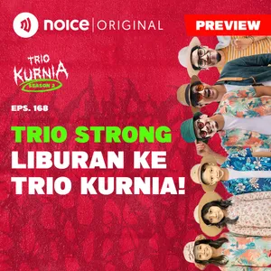 [PREVIEW] E168: Trio Strong Liburan ke Trio Kurnia!