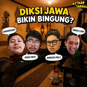 Episode 5 - LU JOWO MANA???