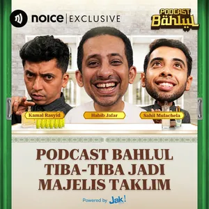Podcast Bahlul Tiba-Tiba Jadi Majelis Taklim