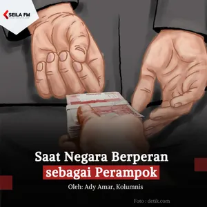 Saat Negara Berperan sebagai Perampok