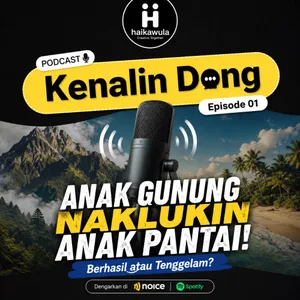 Episode 01: โANAK GUNUNG NAKLUKIN ANAK PANTAI! Berhasil atau Tenggelam?โ