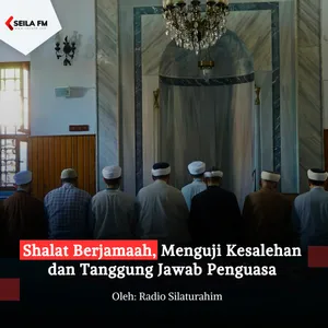 Shalat Berjamaah, Menguji Kesalehan dan Tanggung Jawab Penguasa