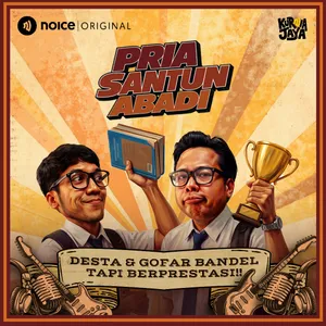 E3: Desta & Gofar Bandel Tapi Berprestasi!! | Pria Santun Abadi