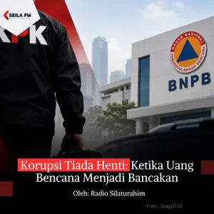 Korupsi Tiada Henti: Ketika Uang Bencana Menjadi Bancakan