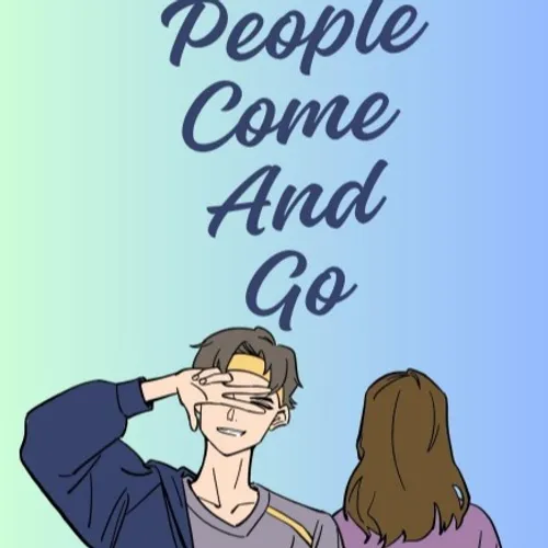 People Comen And Go Series