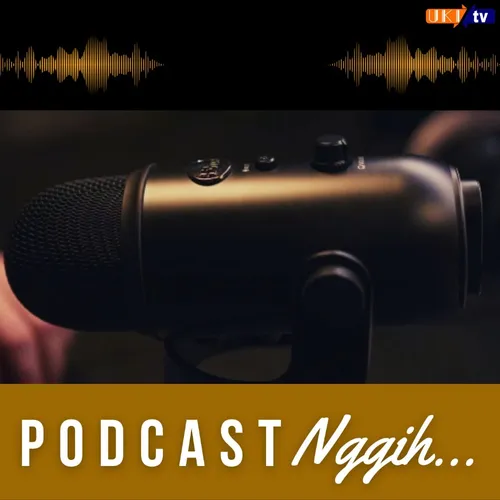 PODCAST NGGIH EPS 1 - DINAMIKA POLITIK INDONESIA JELANG PILPRES 2024