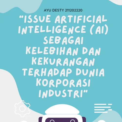 Issue artificial intelligence sebagai kelebihan dan kekurangan di dunia korporasi industri