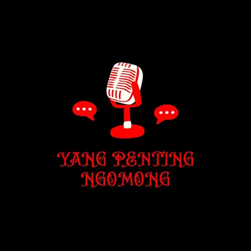 Yang Penting Ngomong | Episode 1 : Ngelantur