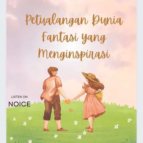Podcast Petualangan di Dunia Fantasi yang Menginspirasi 