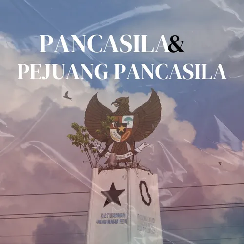Pancasila & Pejuang Pancasila