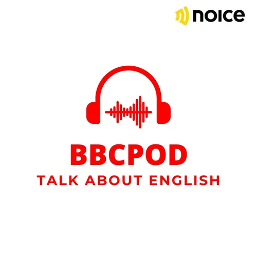 BBCPOD EPS 1 : MY NAME IS ......