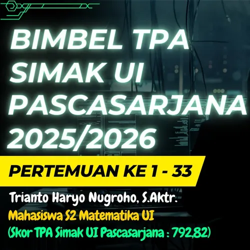 P26-BIMBEL TPA SIMAK UI PASCASARJANA 2025-2026 (TPA VERBAL PREDIKSI 1 2025 NO. 20-27 DAN TPA KUANTITATIF SIMAK UI PASCASARJANA NO. 1-12)