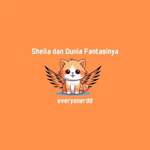 Sheila dan Dunia Fantasinya Ep. 1