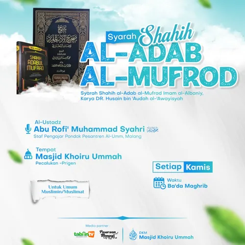 01 - Syarah Shahih Al-Adab Al-Mufrod - Muqoddimah | Ustadz Abu Rofi' Muhammad Syahri