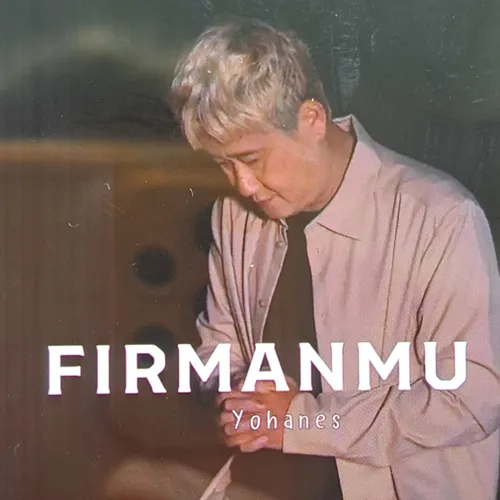 FirmanMu by Yohanes Lee