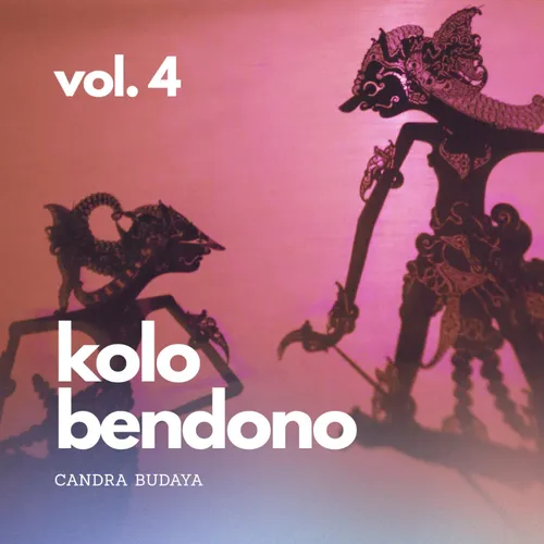 Kolo Bendono Vol. 4 | Bagian 4