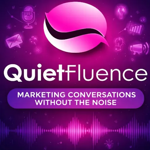 QuietFluence: The Power of Smart, Non-Aggressive Marketing
