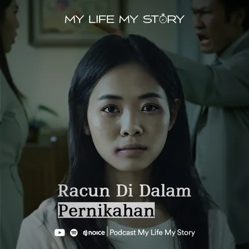 My Life My Story - Racun Di Dalam Pernikahan