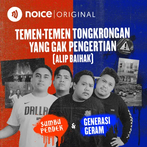 SUMBU PENDEK & GENERASI GERAM: Temen-Temen Tongkrongan yang Gak Pengertian (Alip Baihak)