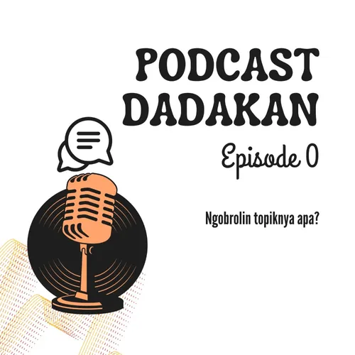Eps 0: Ngobrolin topiknya apa?