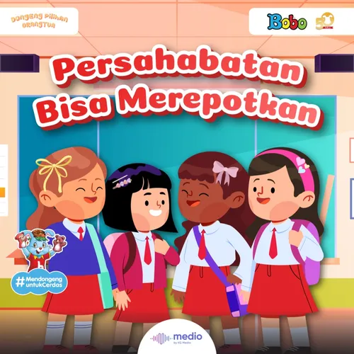 Dongeng Bobo Spesial 50 Tahun: Persahabatan Bisa Merepotkan