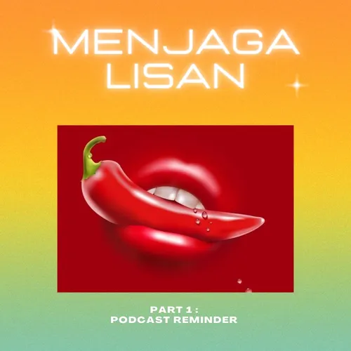 kenapa sih kita harus menjaga lisan??