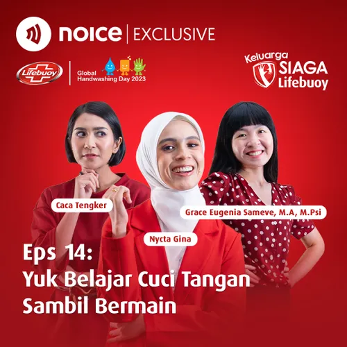 Yuk Belajar Cuci Tangan Sambil Bermain (Bersama Caca Tengker & Grace Eugenia Sameve, M.A, M.Psi)