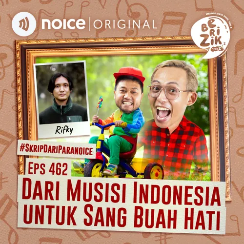 E462: Dari Musisi Indonesia Untuk Sang Buah Hati
