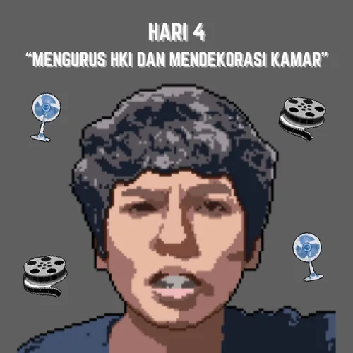 Hari 4 - Mengurusi HKI dan Mendekorasi Kamar