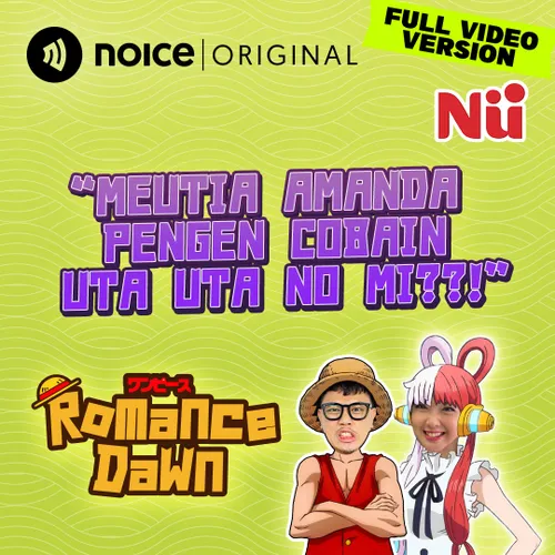 E182: "Meutia Amanda Pengen Cobain Uta Uta No Mi???!"