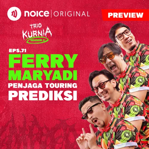 [PREVIEW] E71: Ferry Maryadi Penjaga Touring Prediksi
