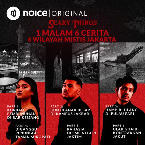#Scarynesia - 6 Wilayah Mistis di Jakarta #1Malam6Cerita