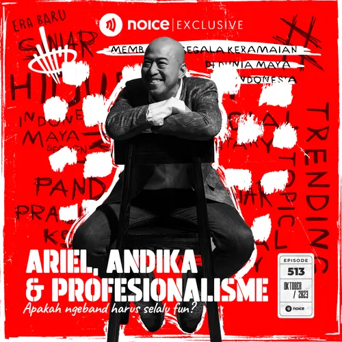 ARIEL, ANDHIKA & PROFESIONALISME